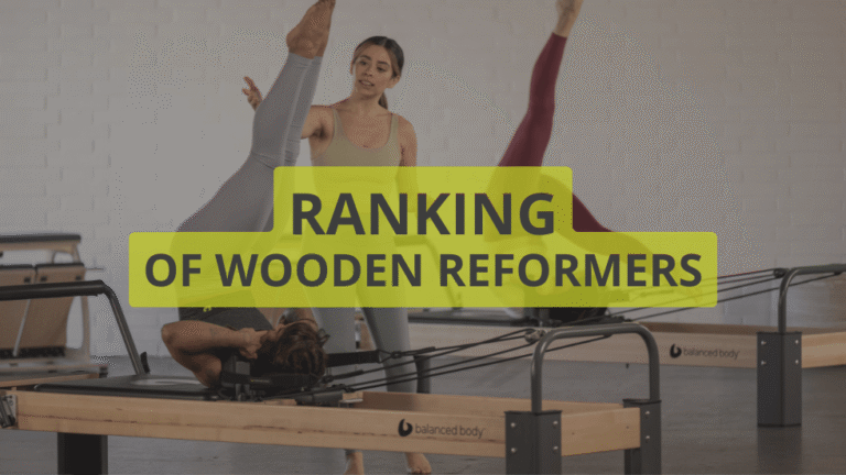 Top 5 Wooden Reformers Ranking. Which Model to Choose for Your Studio, Clinic, or Home?